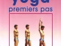 Le yoga : Premiers pas