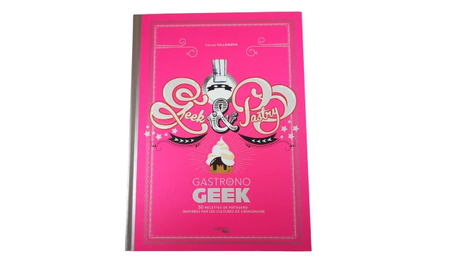 Gastrono geek - Geek & Pastry de face
