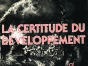 La Certitude du développement