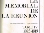 Le mémorial de la Réunion - Volume 4 (1883 - 1913)
