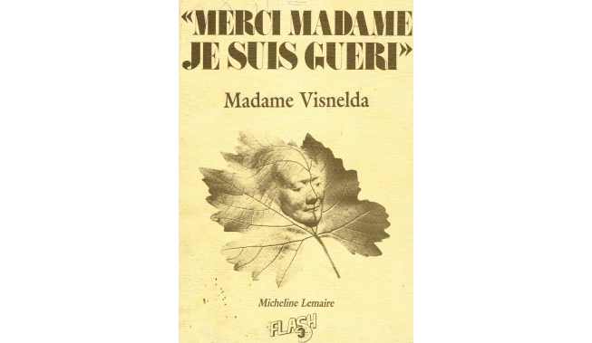 Photo de la première de couverture du livre Merci Madame, je suis guéri - Madame Visnelda